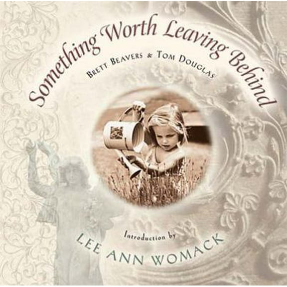 Pre-Owned Something Worth Leaving Behind (Hardcover) 1401600328 9781401600327