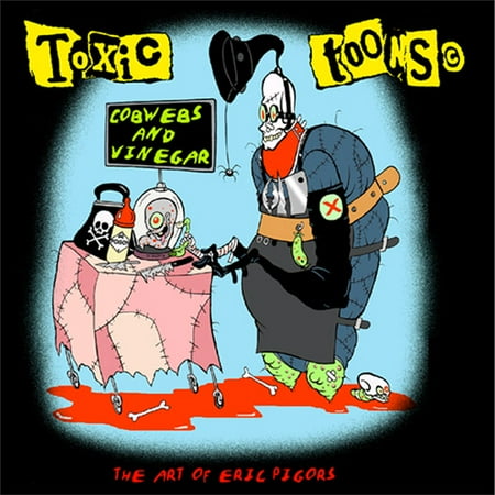 - Toxic Toons Cobwebs and Vinegar Art Book Eric Pigors Hand Signed
