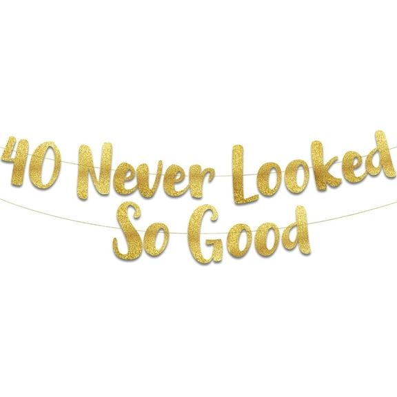 40 Never Looked So Good Gold Glitter Banner - 40th Anniversary and Birthday Party Decorations