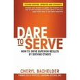 thumbnail image 3 of Oser Servir, Comment Obtenir des Résultats Supérieurs en Servant les Autres, 3 of 4