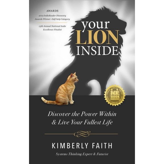 Your Lion Inside: Discover the Power Within and Live Your Fullest Life, (Paperback)