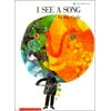 Pre-Owned I See a Song, Library Binding 0613013395 9780613013390 Eric Carle