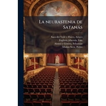 La neurastenia de SatanÃ s, (Paperback)