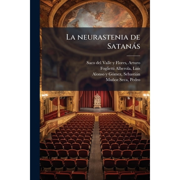 La neurastenia de SatanÃ s, (Paperback)