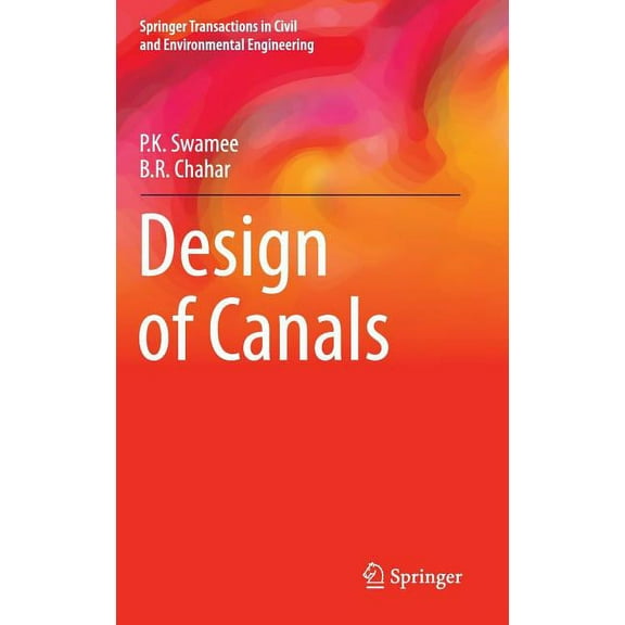 Springer Transactions in Civil and Envir Design of Canals, (Hardcover)