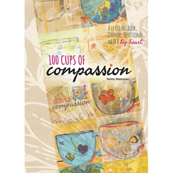100 Cups of Compassion, (Paperback)