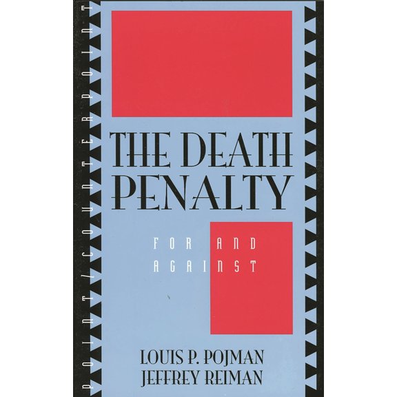 Point/Counterpoint: Philosophers Debate The Death Penalty: For and Against, (Paperback)