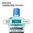 thumbnail image 6 of Listerine Cool Mint Alcohol Free Mild Oral Care Mouthwash for Bad Breath, Cool Mint Mild, 1 L, 6 of 12