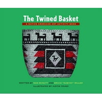 Native American Art Activity Book The Twined Basket: A Native American Art Activity Book, (Paperback)
