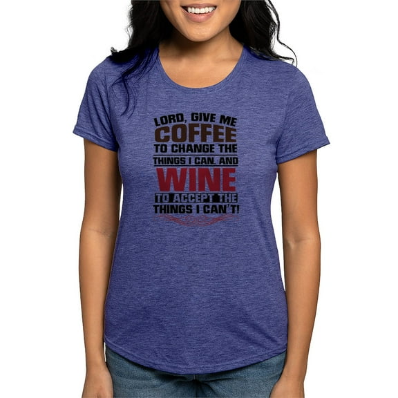 CafePress - Coffee & Wine T Shirt - Womens Tri-blend T-Shirt