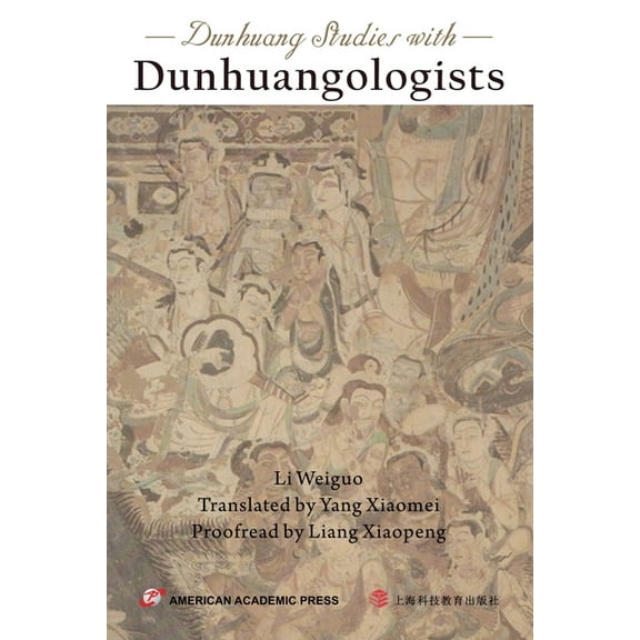 Dunhuang Studies with Dunhuangologists, (Paperback)