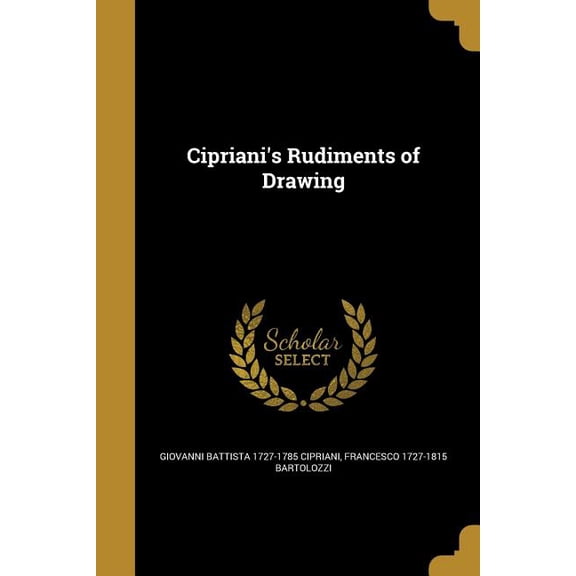 Cipriani's Rudiments of Drawing (Paperback)