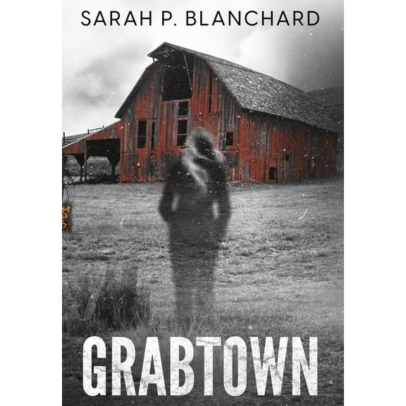 Grabtown: a psychological thriller, (Hardcover)
