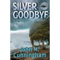 thumbnail image 2 of Pre-Owned Silver Goodbye: Buck Reilly Adventure Series Book 7 (Paperback) 0998796530 9780998796536, 2 of 2
