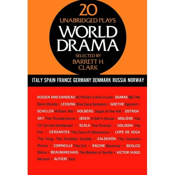 World Drama, Volume 2 : 20 Unabridged Plays (Paperback)