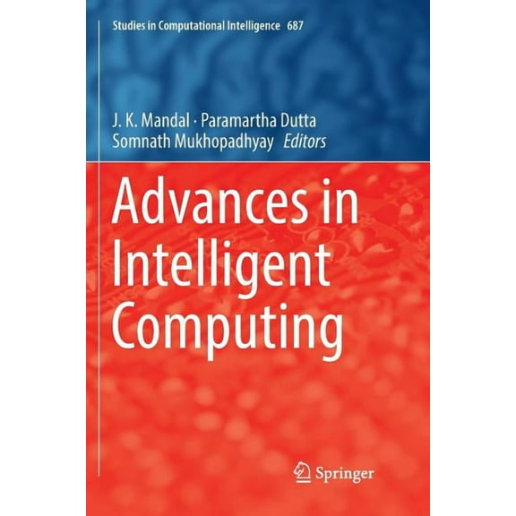 Studies in Computational Intelligence Advances in Intelligent Computing, Book 687, (Paperback)