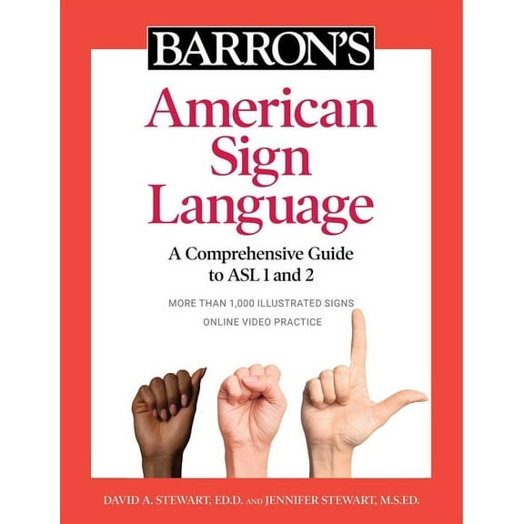 Barron's American Sign Language: A Comprehensive Guide to ASL 1 and 2 with Online Video Practice, (Paperback)