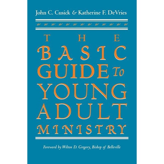 The Basic Guide to Young Adult Ministry, (Paperback)
