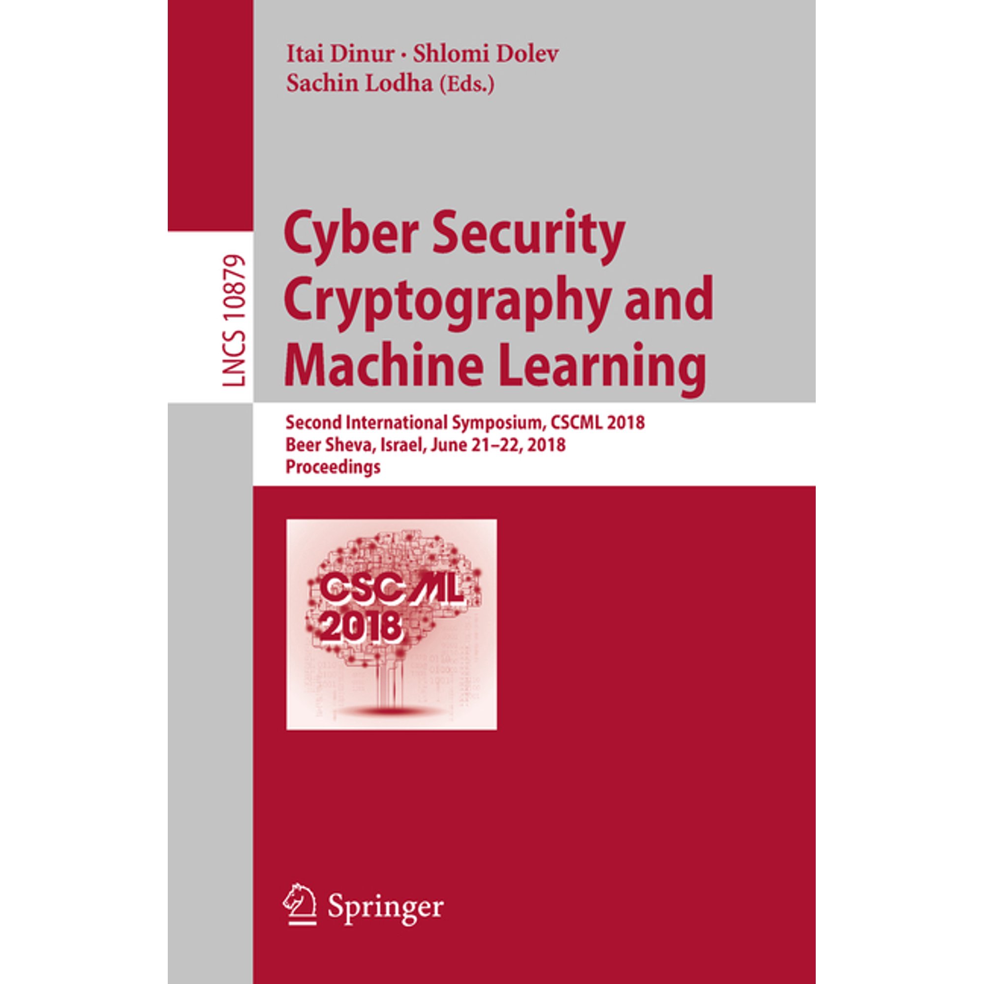 Cyber Security Cryptography and Machine Learning: Second International Symposium Cscml 2018 Beer Sheva Israel June 2 (Paperback)