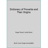 Dictionary of Proverbs and Their Origins [Paperback - Used]