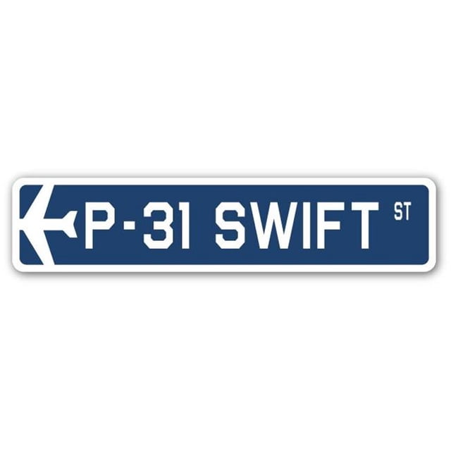 SignMission SSA-P-31 Swift Panneau de Rue Militaire Air Force Aircraft 4 x 18 Po - P-31 Swift
