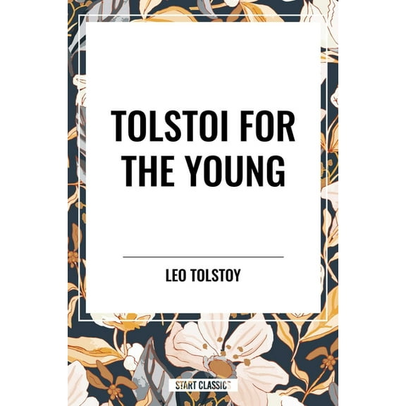 Tolstoi for the Young, (Paperback)