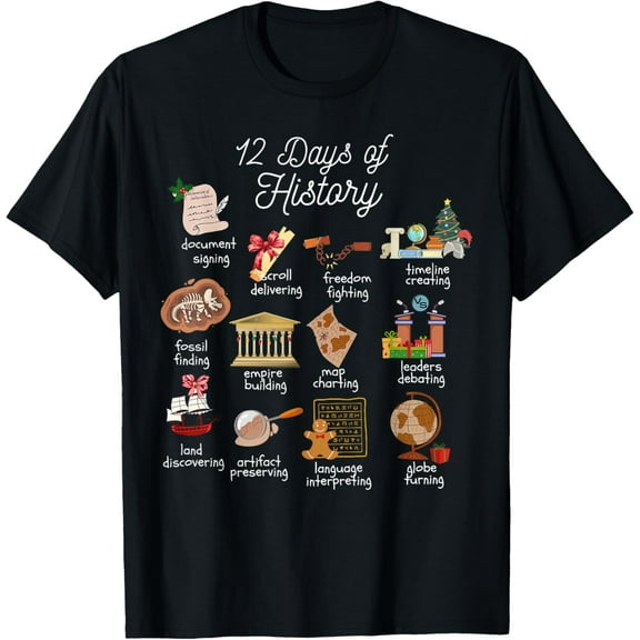 12 Day Of History Teacher Christmas Social Studies Student T-Shirt
