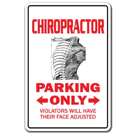 CHIROPRACTOR Sign parking back DC adjustment Chiropractic | Indoor/Outdoor | 14" Tall