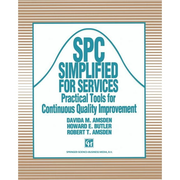 Spc Simplified for Services: Practical Tools for Continuous Quality Improvement, (Paperback)