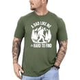 thumbnail image 2 of A Dad Like Me Shirt for Men Hard to Find Funny Bigfoot Sasquatch Father's Day Graphic Tee Military Green Shirt XL, 2 of 5