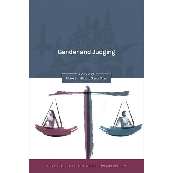 OÃ±ati International Law and Society Gender and Judging, (Hardcover)