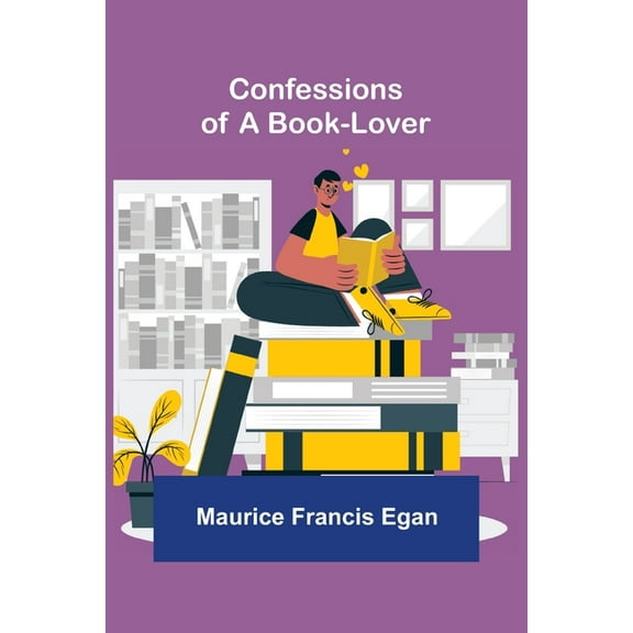 Confessions of a Book-Lover Paperback 9355899696 9789355899699 Maurice Francis Egan