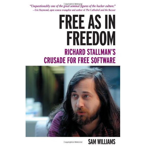 Pre-Owned Free as in Freedom [Paperback]: Richard Stallman's Crusade for Free Software (Hardcover) 0596002874 9780596002879