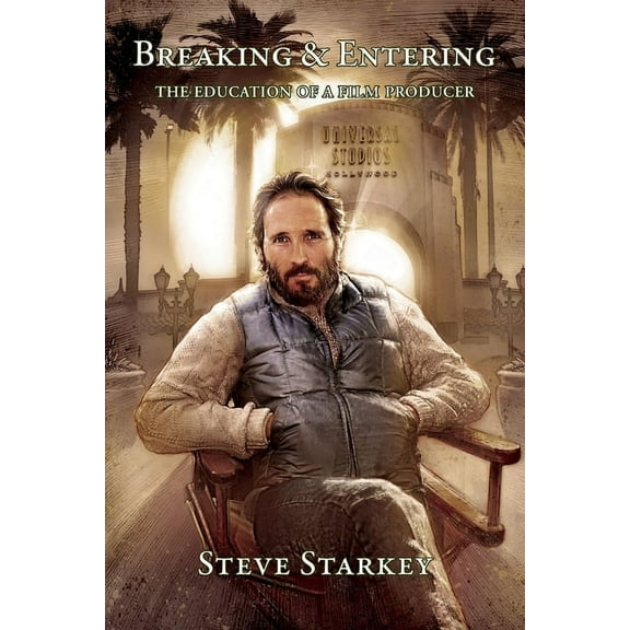 Breaking and Entering - The Education of a Film Producer, (Paperback)