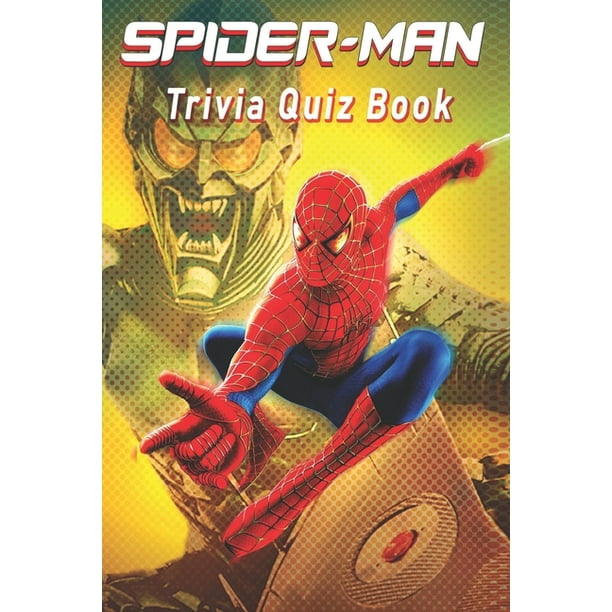 Spider Man Trivia Quiz Book Paperback Walmart Com