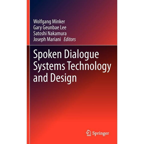 Spoken Dialogue Systems Technology and Design, (Hardcover)