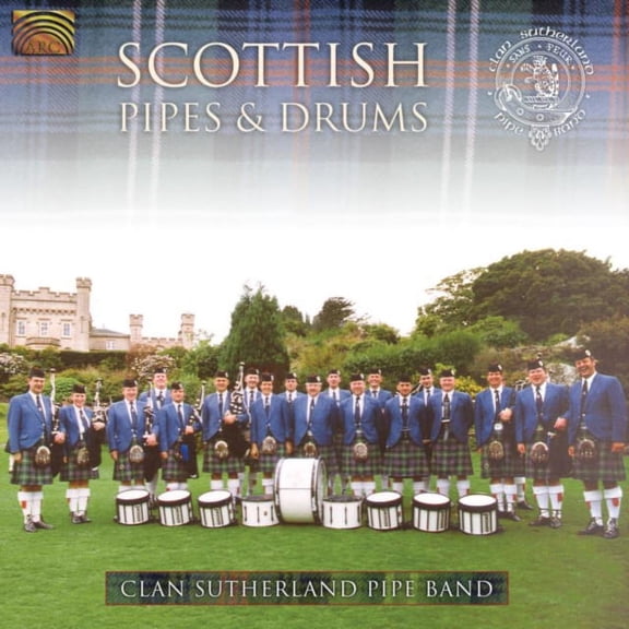 Clan Sutherland Pipe Band – Scottish Pipes & Drums / ARC Music Audio CD 2008 / EUCD 2148