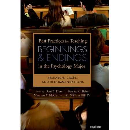 Best Practices for Teaching Beginnings and Endings in the Psychology Major - (Best Grad Schools For Clinical Psychology)