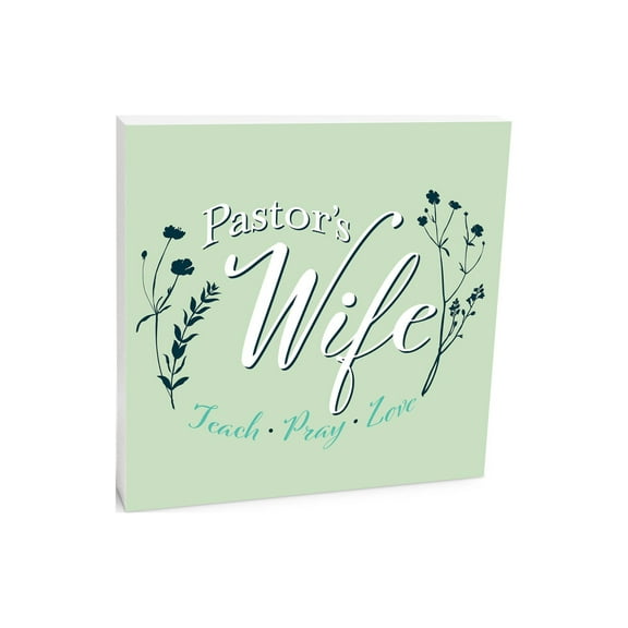 Pastor's Wife Soft Sage Foliage 10 x 10 Wood Tabletop Sign Plaque