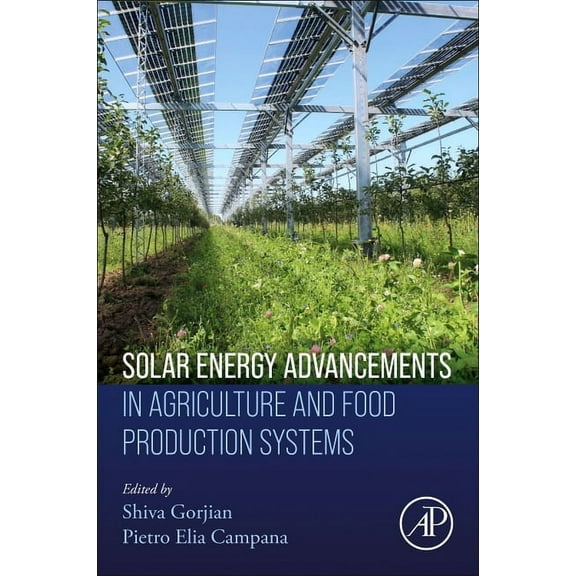 Solar Energy Advancements in Agriculture and Food Production Systems, (Paperback)