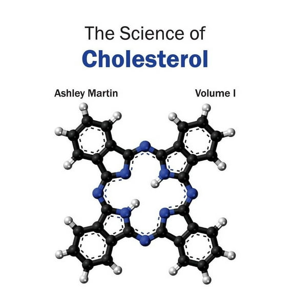 Science of Cholesterol: Volume I, (Hardcover)