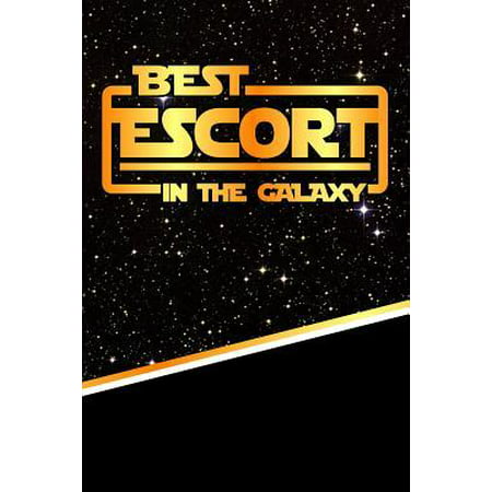 The Best Escort in the Galaxy : Weekly Planner Notebook Book 120 Pages (Best Escorts In Mumbai)