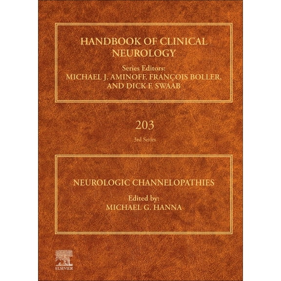 Handbook of Clinical Neurology Neurologic Channelopathies: Volume 203, Book 203, (Hardcover)