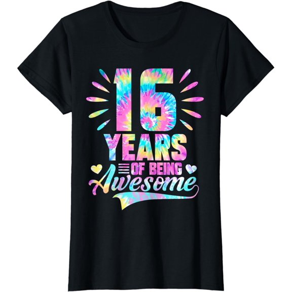 16th Birthday Gift Idea Tie-Dye 16 Year Of Being Awesome T-Shirt