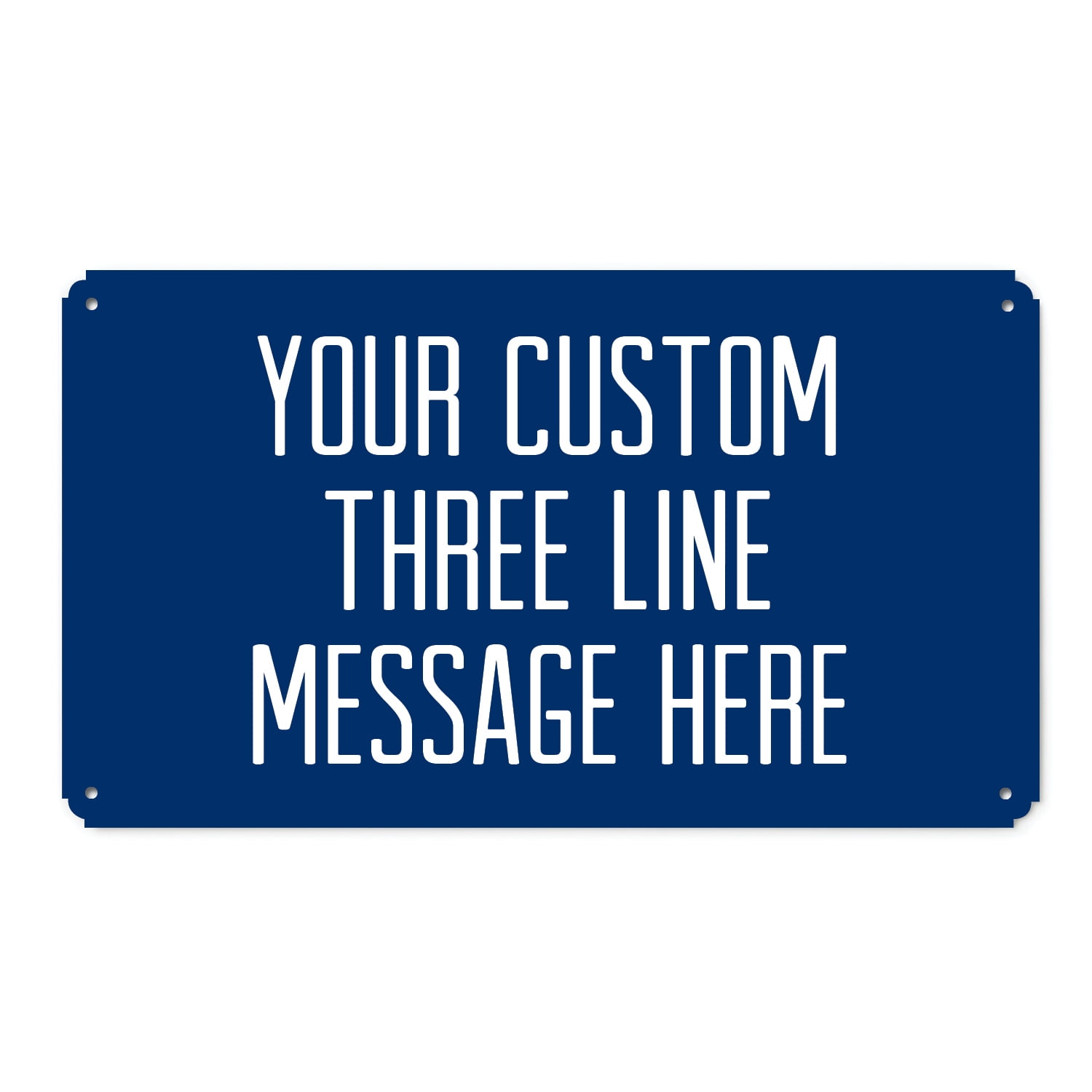 Three Line Message Tin Sign