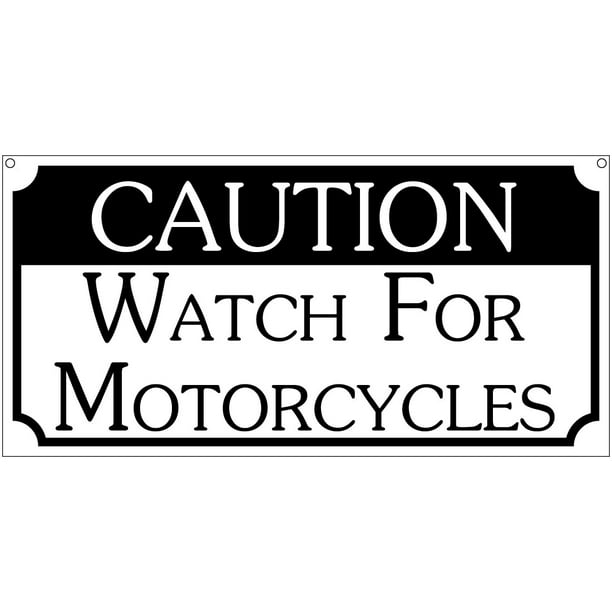 Caution Watch for Motorcycles 6x12 Aluminum Vintage Bar Garge sign