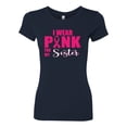 thumbnail image 2 of I Wear Pink for My Sisiter Survivor Awareness Womens Slim Fit Junior Tee, Navy, 2XL, 2 of 3