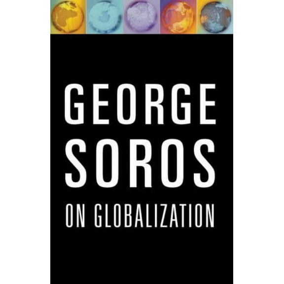 Pre-Owned George Soros On Globalization (Hardcover) 1903985242 9781903985243