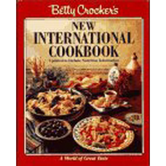 Pre-Owned Betty Crocker's New International Cookbook, 9780671887636, 0671887637, Hardcover, 1st Revised edition