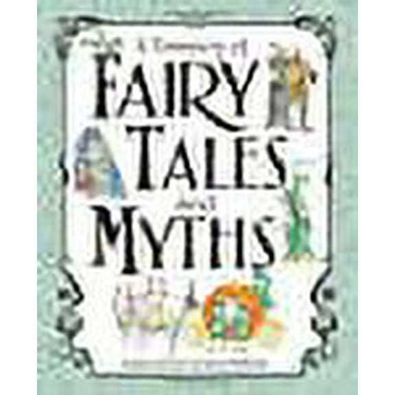 A Treasury of Fairy Tales and Myths